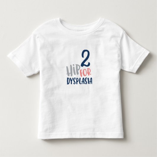 2 Hip voor dysplasie typografie Kinder Shirts (Voorkant)