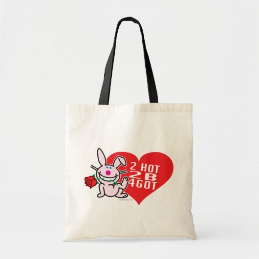 2 Hot 2 B 4got Tote Bag (Voorkant)