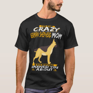 2 Ik ben de gekke Duitse-herdermoeder waar iederee T-shirt