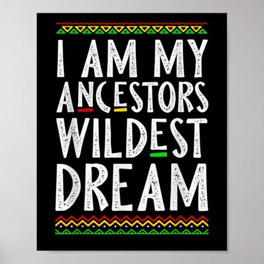 2 Ik ben mijn voorouders Wildest Dream Black Histo Poster (Voorkant)