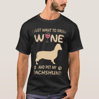 2 Ik wil gewoon wijn drinken en mijn Dachshund aai T-shirt