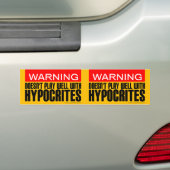 2-in-1 Waarschuwing: speelt niet goed met hypocrie Bumpersticker (Op auto)