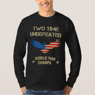 2 keer ongeslagen wereld oorlog kampioenen patriot t-shirt