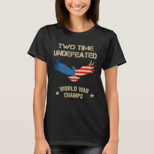 2 keer ongeslagen wereldkampioen oorlogsspelen pat t-shirt