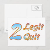 2 Legit 2 Quit Briefkaart (Voorkant / Achterkant)
