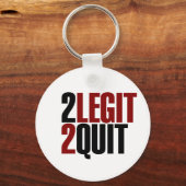 2 Legit 2 Quit Funny 80s Sleutelhanger (Voorkant)