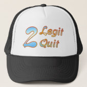 2 Legit 2 Quit Trucker Pet (Voorkant)
