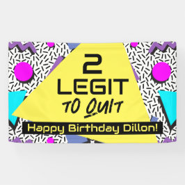 2 Legit to Quit Verjaardagsbanner voor jaren '90 T Spandoek