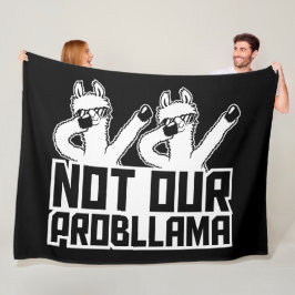 2 Llamas Not Our Probllama Dabbing Sunglasses Cool Fleece Deken