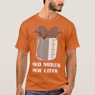 2 Moles per liter biologie gezaghebbende bioloog T-shirt