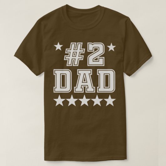 2 Number Two Dad Funny Father's Day  T-shirt (Design voorkant)