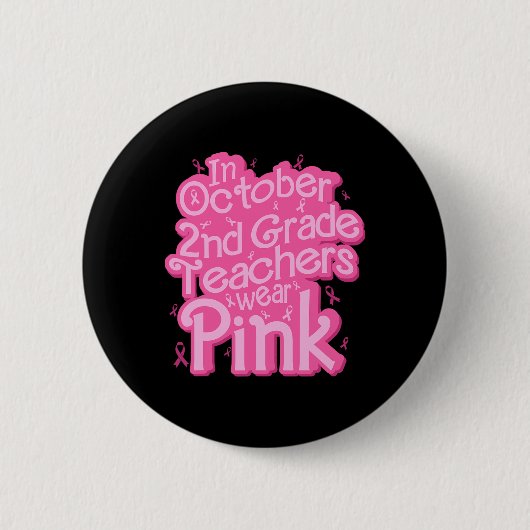2 oktober Leraar Draag roze borstkanker Ronde Button 5,7 Cm (Voorkant)