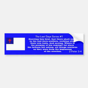 2 Peter 3-4 "de laatste dagen serie" #7 versie II Bumpersticker