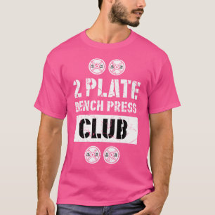 2 Plaat Bankdruk Club Powerlifting Gewichtheffen T-shirt