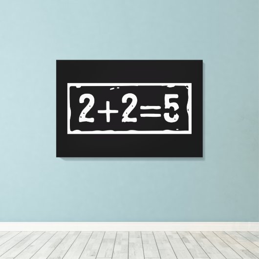 2 plus 2 is 5 canvas afdruk (Insitu (Houten vloer))