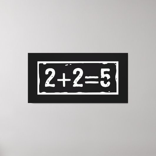 2 plus 2 is 5 canvas afdruk (Voorkant)