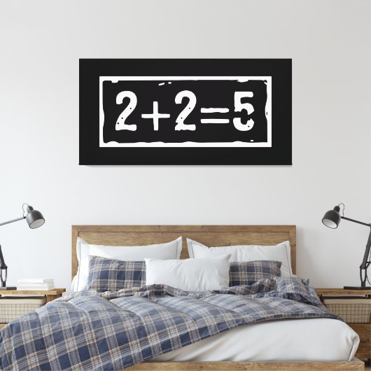 2 plus 2 is 5 canvas afdruk (Insitu (Slaapkamer))