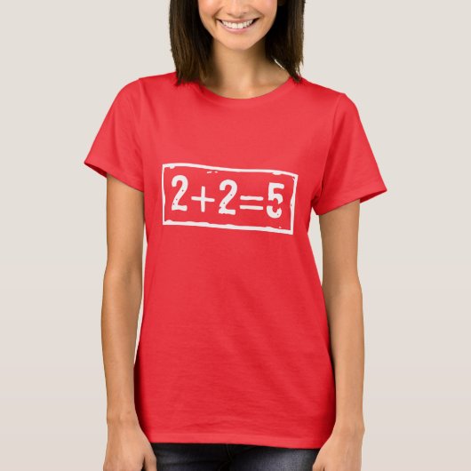 2 plus 2 is 5 t-shirt (Voorkant)