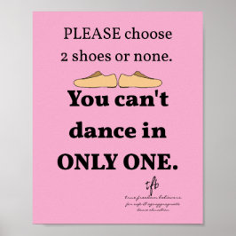 2 Schoenen of Geen Lt. Roze Dansstudio Poster