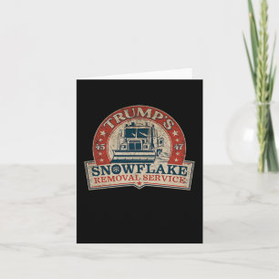 2 Side Trump's Snowflake Removal Service Funny Tru Kaart
