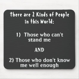 2 Soorten mensen in deze wereld Muismat