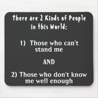 2 Soorten mensen in deze wereld Muismat