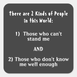 2 Soorten mensen in deze wereld Vierkante Sticker