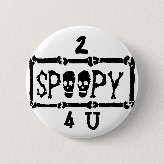 2 SPOOPY 4 U Tumblr Button (Voorkant)