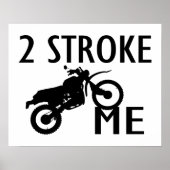 2 Stroke Me Dirt Bike Poster (Voorkant)