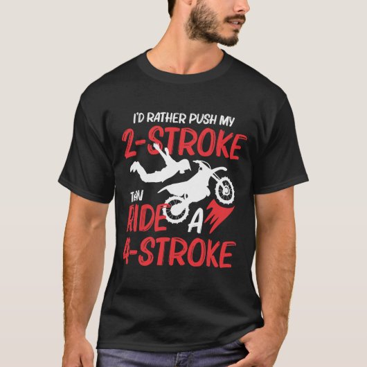 2 Stroke MX Motocross Dirt Bike Rider supercross T-shirt (Voorkant)