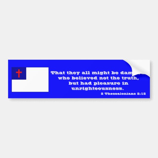 2 Thessaloniërs 2:12 Bumpersticker (Voorkant)