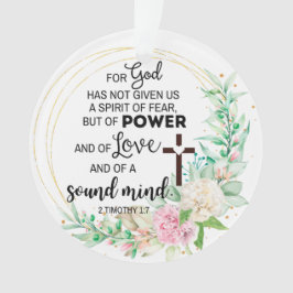 2 Timoteüs 1:7 God heeft geen geest van angst gege Ornament