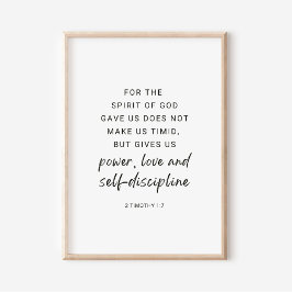 2 Timoteüs 1:7 Kracht, Liefde en Zelfdiscipline Poster