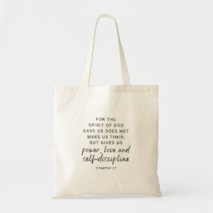 2 Timoteüs 1:7 Kracht, Liefde en Zelfdiscipline Tote Bag
