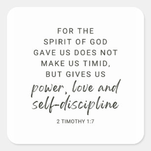 2 Timoteüs 1:7 Want de Geest, die God ons gegeven Vierkante Sticker