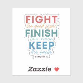 2 Timoteüs 4:7 Ik heb de goede strijd gestreden Sticker