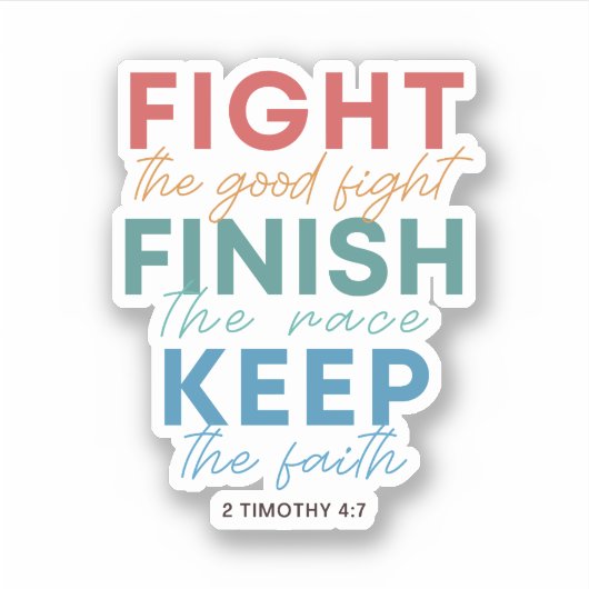 2 Timoteüs 4:7 Vecht het goede gevecht Sticker (Voorkant)