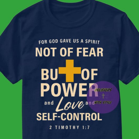 2 Timotheüs 1:7 - Christelijk T-shirt
