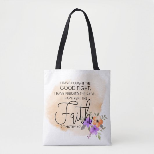 2 Timotheüs 4:7 Ik heb het geloof behouden Tote Bag (Voorkant)