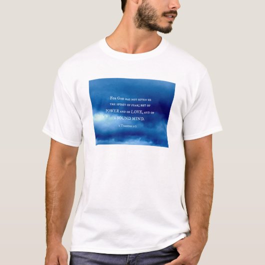 2 Timothy 1:7 Want God heeft niet gegeven.... T-shirt (Voorkant)
