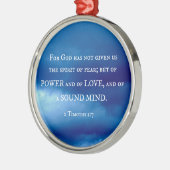 2 Timothy 1:7 Want God heeft ons niet de.. Metalen Ornament (Links)