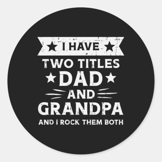 2 titels vader opa grappige vaders grootouder dag ronde sticker (Voorkant)