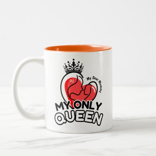 2-tone Mok 11oz: Mijn enige Queen (sinaasappel) (Links)
