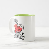 2-Tone Mok 11oz: My Only Queen (groen) (Voorkant links)