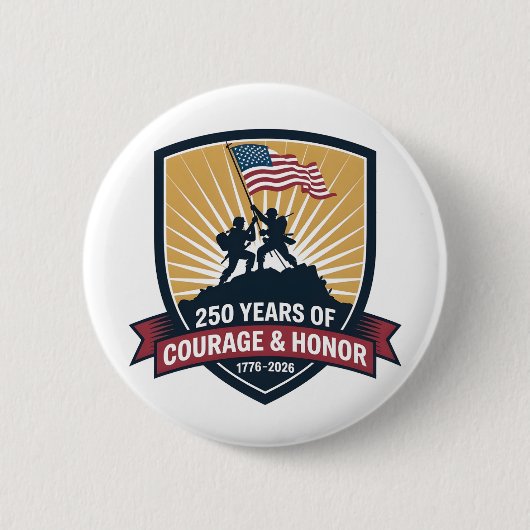 2 USA 250th Anniversary Courage Honor Patriotic Ronde Button 5,7 Cm (Voorkant)