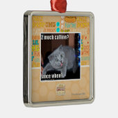 2 veel caffine? metalen ornament (Rechts)