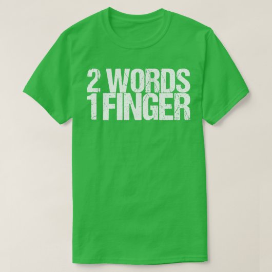 2 woorden 1 vinger t-shirt (Design voorkant)