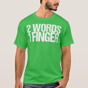 2 woorden 1 vinger t-shirt