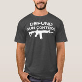 2a 2e wijziging Defund Pistool Control Pistool Own T-shirt (Voorkant)