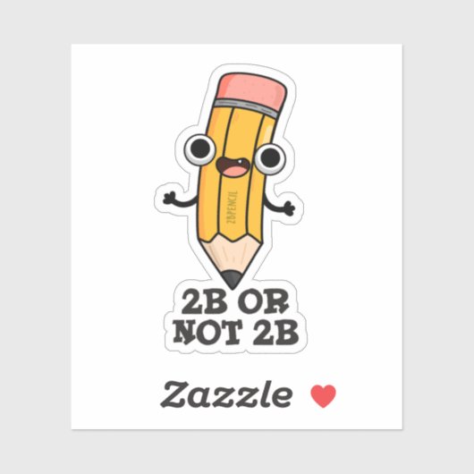 2B of niet 2B Grappige Shakespeare Pencil Pun Sticker (Vel)